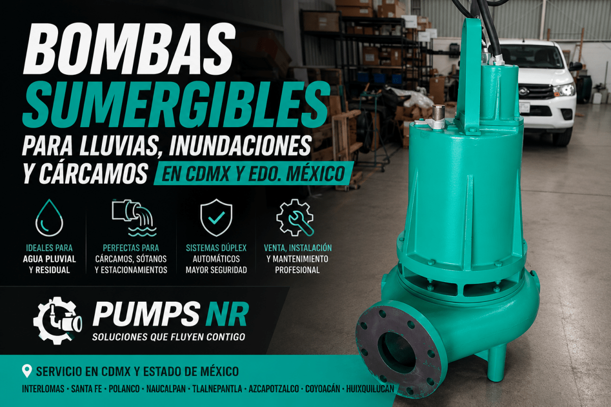 ¿Qué bomba sumergible necesito para lluvias, inundaciones y cárcamos en CDMX y Estado de&nbsp;México?